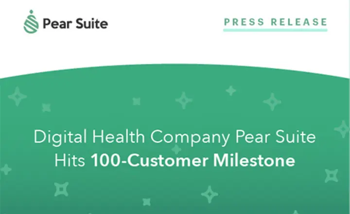 Digital Health Company Pear Suite Hits 100-Customer Milestone
