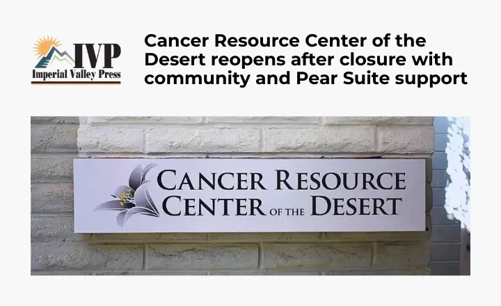 Cancer Resource Center of the Desert reopens after closure with community and Pear Suite support